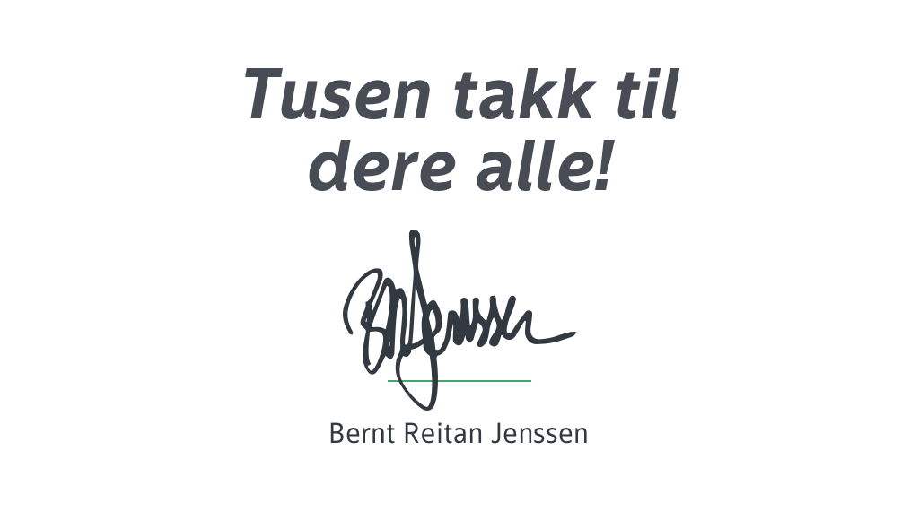 Tusen takk til dere alle, med signaturen til Bernt Reitan Jenssen.